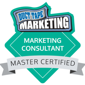 Duct Tape Marketing Master Certified Consultant new